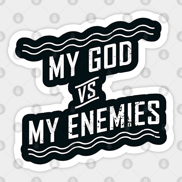 My God vs My Enemies Sticker by Tenh